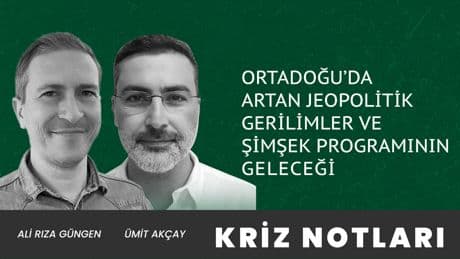 Ortadoğu'da artan jeopolitik gerilimler ve Şimşek programının geleceği
