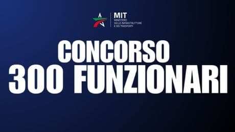 Concorso ministero Trasporti, bando per assunzione 300 funzionari: ingegneri, matematici e informatici. Requisiti e scadenze