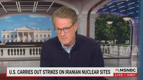 MSNBC’s Joe Scarborough defends Trump’s bombs on Iran: ‘Hillary Clinton, any president’ would have ‘felt compelled to take that strike’