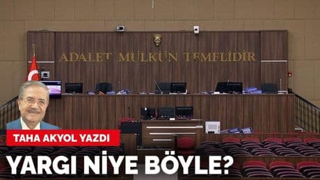 Taha Akyol yazdı: Yargı niye böyle?