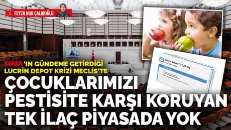 KARAR'ın gündeme getirdiği Lucrin Depot krizi Meclis gündeminde: Çocuklarımızı pestisite karşı koruyan tek ilaç piyasada yok