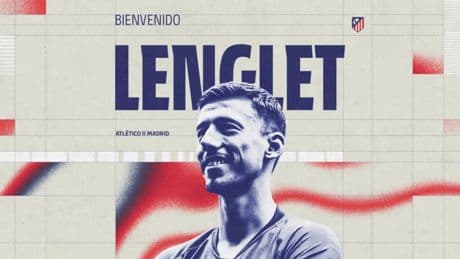 El Atlético de Madrid ficha libre al central francés Lenglet tras rescindir su contrato con el Barça