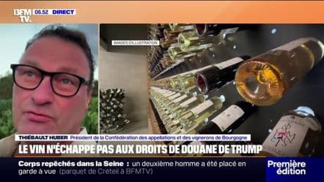 Taxation des vins français à hauteur de 15%: "On est très déçus", affirme Thiébault Huber, président de la Confédération des appellations et des vignerons de Bourgogne