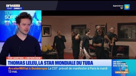 Top Sorties Lille du vendredi 9 mai - Thomas Leleu, la star mondiale du tuba