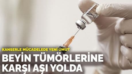 Kanserle mücadelede yeni umut: Beyin tümörlerine karşı aşı yolda