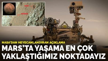 NASA'dan heyecanlandıran açıklama: Mars’ta yaşama en çok yaklaştığımız noktadayız