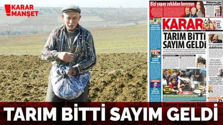 Tarım bitti sayım geldi