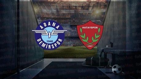 Adana Demirspor-Atakaş Hatayspor maçı CANLI (Trendyol Süper Lig)
