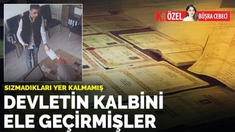 Devletin kalbini ele geçirmişler: Sızmadıkları yer kalmamış