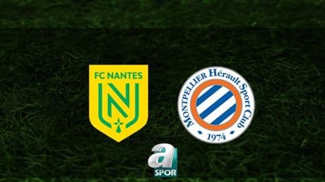 Nantes - Montpellier maçı ne zaman ve saat kaçta? Hangi kanalda? | Fransa Ligue 1