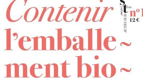 « Contenir l’emballement bioclimatique », une pédagogie bienvenue, mais insuffisante