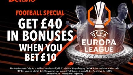 Tottenham vs Man Utd free bets: Bet £10 Get £40 bonus on Europa League final with Betano