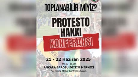 Ankara Barosu'ndan 'Protesto Hakkı' konferansı