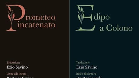 "Prometeo" ed "Edipo" tradotti da Ezio Savino
