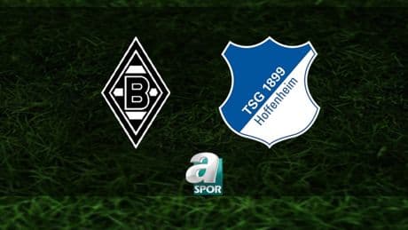 Borussia Mönchengladbach-Hoffenheim maçı saat kaçta ve hangi kanalda canlı yayınlanacak? | Almanya Bundesliga
