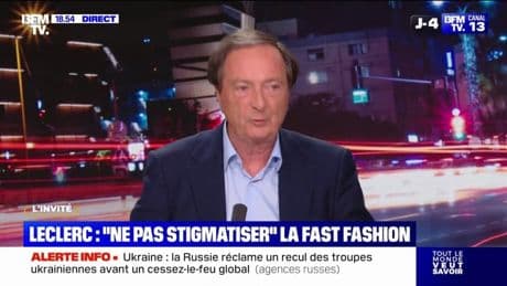 Fast fashion: "Ce n'est pas moi, commerçant, qui vais aller donner des leçons aux consommateurs", déclare Michel-Édouard Leclerc