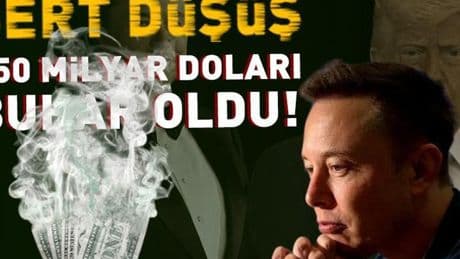 TRUMP-MUSK GERİLİMİ | 150 milyar doları buhar oldu!