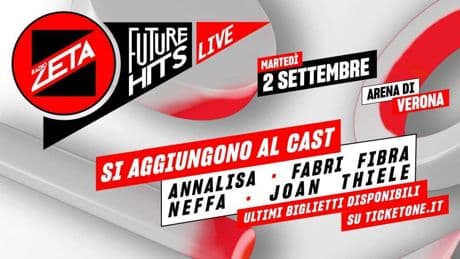 Future Hits Live 2025: all’Arena di Verona il festival di Radio Zeta con Annalisa, Fabri Fibra e Neffa