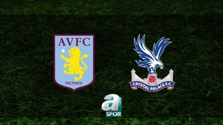Aston Villa-Crystal Palace maçı ne zaman ve saat kaçta? İngiltere Premier Lig maçı hangi kanalda?