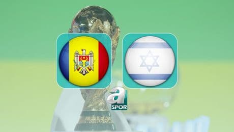Moldova-İsrail maçı tıkla izle | Moldova-İsrail maçı ne zaman ve saat kaçta? Hangi kanalda yayınlanacak?