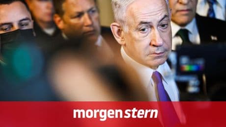 morgen|stern: Netanjahu unter Beschuss: Kritik an Gaza-Politik nimmt zu. Die Lage am Morgen