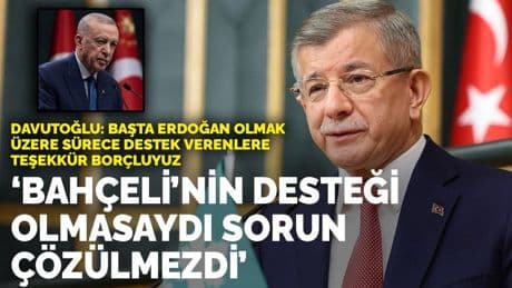Davutoğlu'ndan PKK'nın fesih kararına ilişkin açıklama: Başta Erdoğan olmak üzere sürece destek verenlere teşekkür borçluyuz
