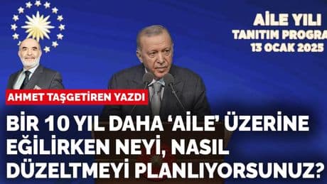 Ahmet Taşgetiren yazdı: Bir 10 yıl daha öyle mi?