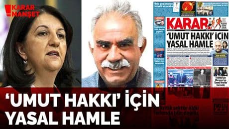 'Umut hakkı' için yasal hamle