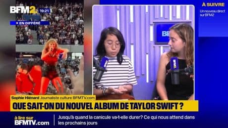 "Beaucoup de spéculations autour du nouvel album de Taylor Swift", présente Sophie Hiénard