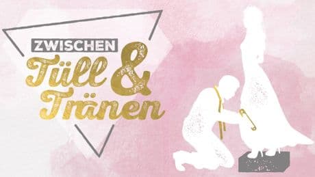 Konzept und Sendetermine - Alle Infos zu „Zwischen Tüll und Tränen“