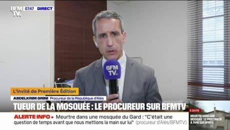 Meurtre dans une mosquée: "La procédure judiciaire va s'activer pour que nous puissions le récupérer (le suspect) le plus rapidement possible", affirme le procureur de la République d'Alès