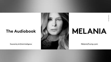 AI Melania: First lady embarks on 'new frontier' in publishing with audiobook of memoir