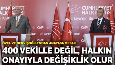 Özel ve Dervişoğlu'ndan anayasa mesajı: 400 vekille değil, halkın onayıyla değişiklik olur