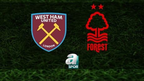 West Ham United-Nottingham Forest maçı ne zaman, saat kaçta ve hangi kanalda? | İngiltere Premier Lig