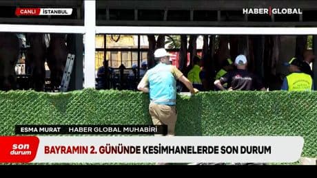 Kurban Bayramı'nın 2. gününde kesimhanelerde son durum