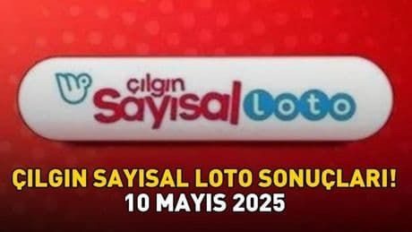 SON DAKİKA ÇILGIN SAYISAL LOTO SONUÇLARI AÇIKLANDI 10 MAYIS 2025: Çılgın Sayısal Loto sonuçları nasıl öğrenilir? Sonuç sorgulama ekranı!