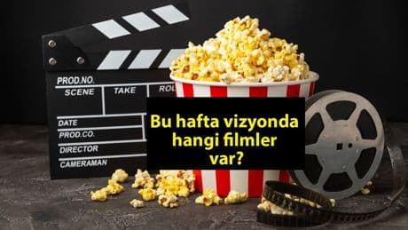 Bu hafta vizyonda hangi filmler var?