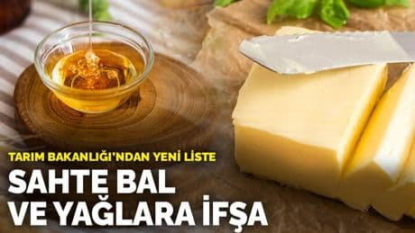 Tarım Bakanlığı’ndan yeni liste: Sahte bal ve yağlara ifşa