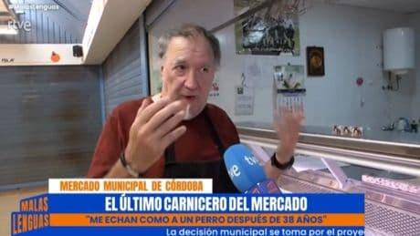 'Malas Lenguas' recoge el testimonio del carnicero de un mercado de Córdoba: "Me echan como a un perro"