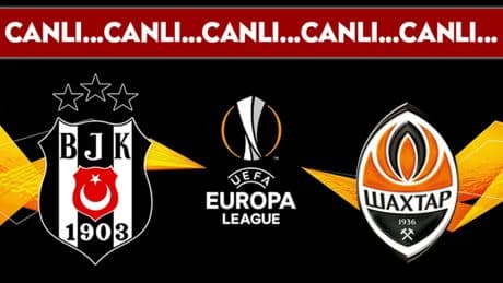 CANLI YAYIN: Beşiktaş 0-1 Shakhtar Donetsk | CANLI ANLATIM UEFA Avrupa Ligi 2. Eleme Turu