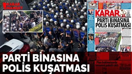 Parti binasına polis kuşatması