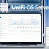 UniFi OS: Ubiquiti bringt Netzwerkbetriebssystem für den eigenen Server