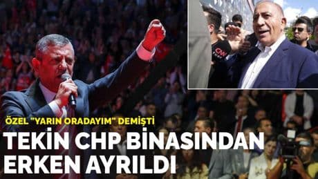 Özel, "Yarın oradayım" demişti: Tekin CHP binasından erken ayrıldı