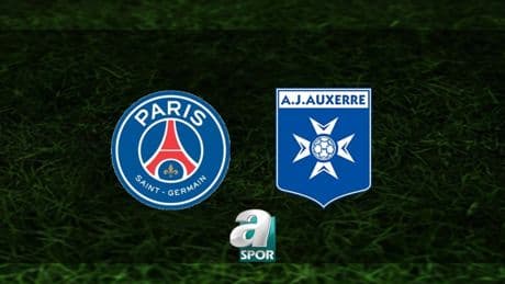 PSG - Auxerre maçı ne zaman ve saat kaçta? Hangi kanalda? | Fransa Ligue 1