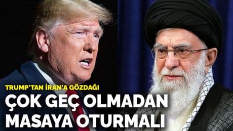 Trump'tan İran'a gözdağı: Çok geç olmadan masaya oturmalı
