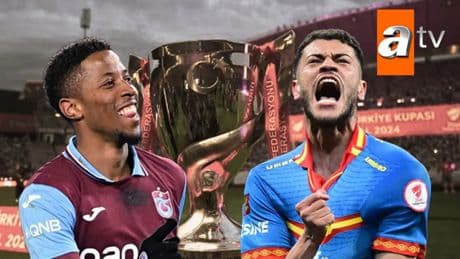 Kupada yarın final heyecanı ATV ekranlarında! Trabzonspor - Göztepe maçı başladı (CANLI İZLE)