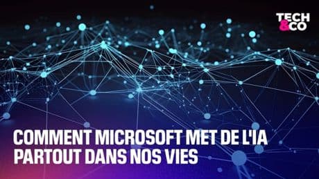 Comment Microsoft met de l'IA partout dans nos vies