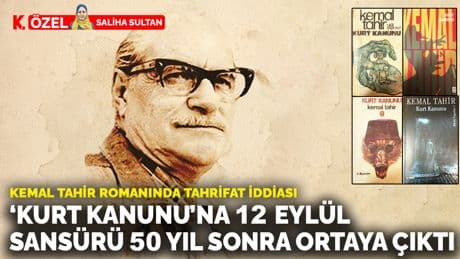 Kemal Tahir romanında tahrifat iddiası: ‘Kurt Kanunu’na 12 Eylül sansürü 50 yıl sonra ortaya çıktı