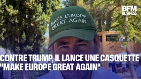Contre Trump, il lance une casquette "Make Europe Great Again"