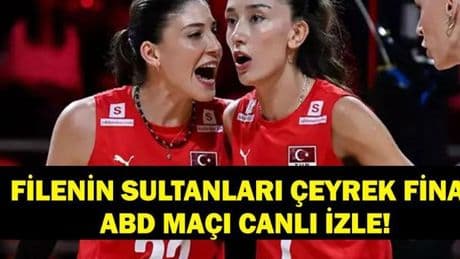 FİLENİN SULTANLARI ÇEYREK FİNAL MAÇI CANLI İZLE: Dünya Kupası ABD Türkiye Voleybol Maçı Canlı İzle!